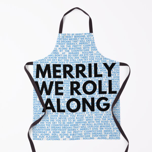 Item preview, Merrily we roll along lyrics designed and sold by broadwaygirl142.