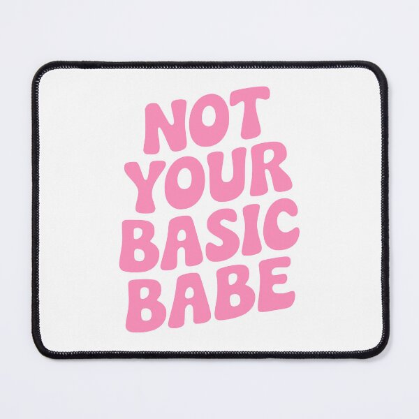 Item preview, Not Your Basic Babe! Pink Girly designed and sold by PMCreative.