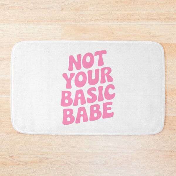 Item preview, Not Your Basic Babe! Pink Girly designed and sold by PMCreative.