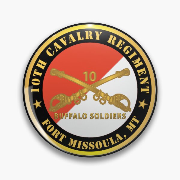 Item preview, Army - 10th Cavalry Regiment - Fort Missoula,  MT - Buffalo Soldiers w Cav Branch designed and sold by Military Insignia Products.