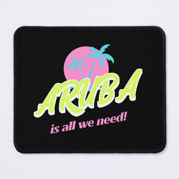 Item preview, All we need is Aruba designed and sold by KingsMedia3.