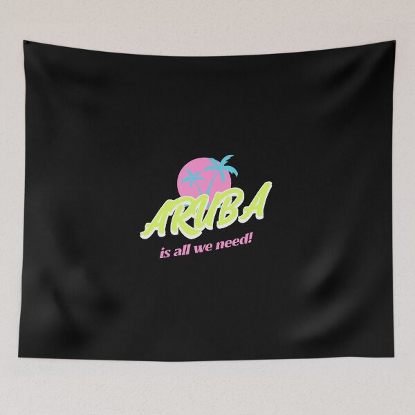 Item preview, All we need is Aruba designed and sold by KingsMedia3.