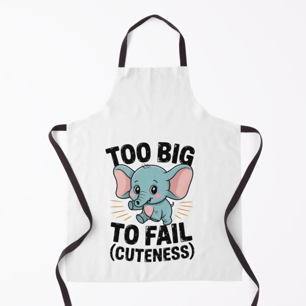 Item preview, Too Big to Fail Cute Elephant Pun Design designed and sold by EpicMediaShop.