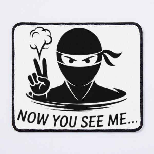 Item preview, Now You See Me Ninja – Funny Disappearing Stealth Art designed and sold by IndianShopper.
