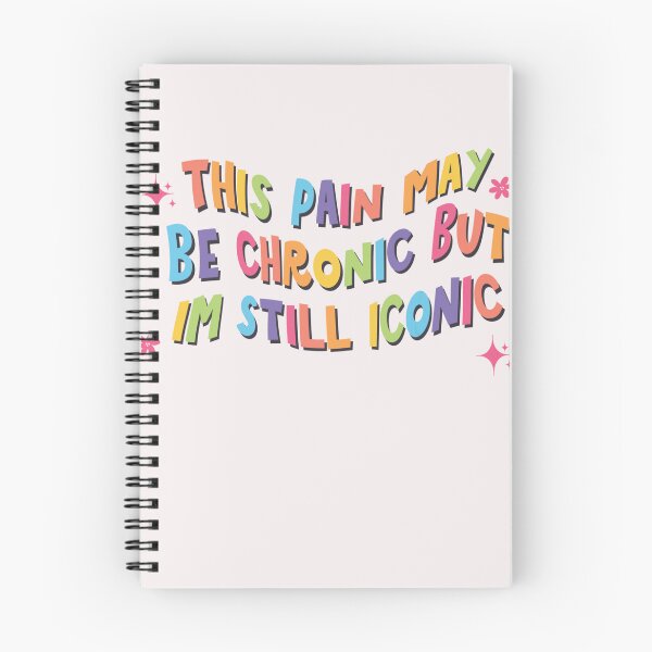Item preview, this pain may be chronic but im still iconic designed and sold by goblinbabe.