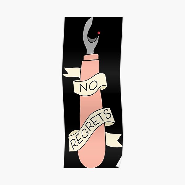 No Regrets Seam Ripper Poster