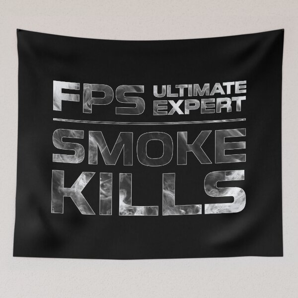 Item preview, FPS Ultimate Expert Smoke Kills Smoke Texture designed and sold by JohnnyVillas.