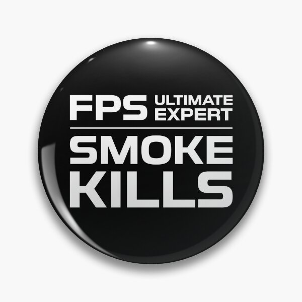 Item preview, FPS Ultimate Expert Smoke Kills White on Black designed and sold by JohnnyVillas.