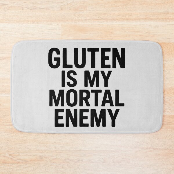 Item preview, Gluten Is My Mortal Enemy – Celiac Humor Design designed and sold by tinytwist.