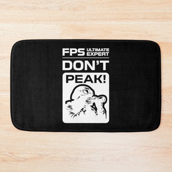 Item preview, FPS Ultimate Expert Don't Peak White on Black designed and sold by JohnnyVillas.