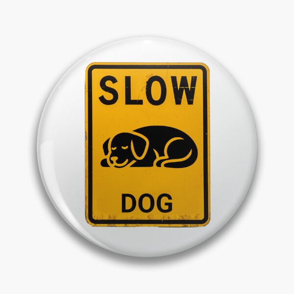 Item preview, Slow Dog – Funny Road Sign Parody | Caution Dog Lover Graphic Tee designed and sold by MTeesGA.