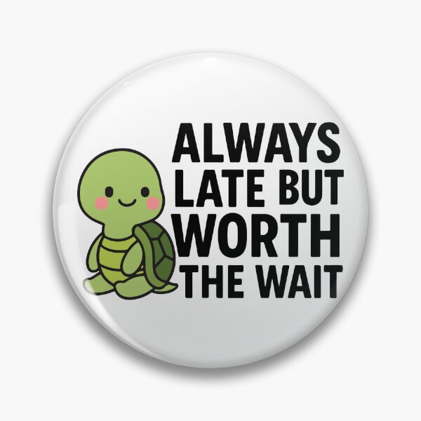 Item preview, Always Late But Worth The Wait – Cute Turtle Sticker designed and sold by Emanova9.