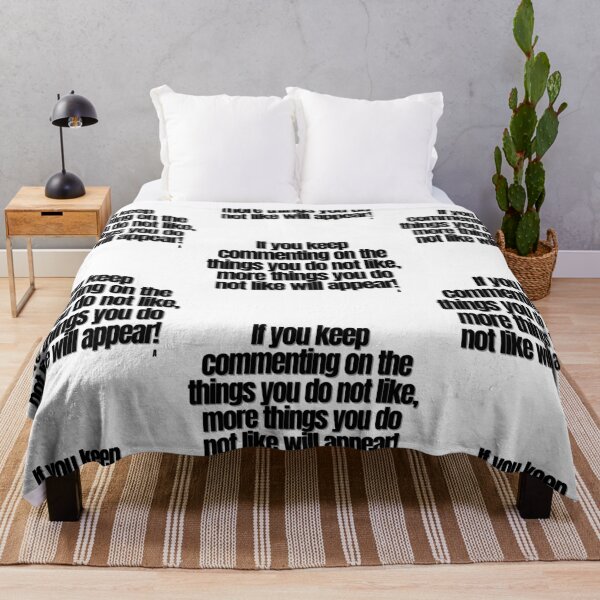 Item preview, If you keep commenting on the things you do not like, more things you do not like will appear! designed and sold by Finds.