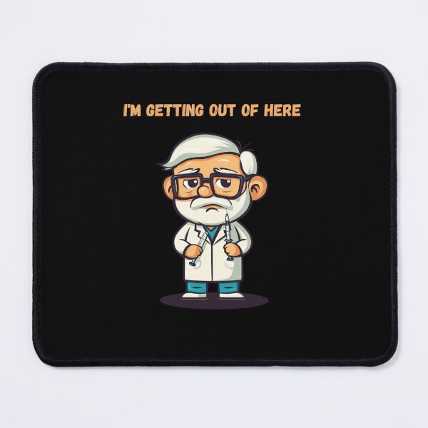 Item preview, Dentist Getting Out Of Here designed and sold by MarcinDesign.