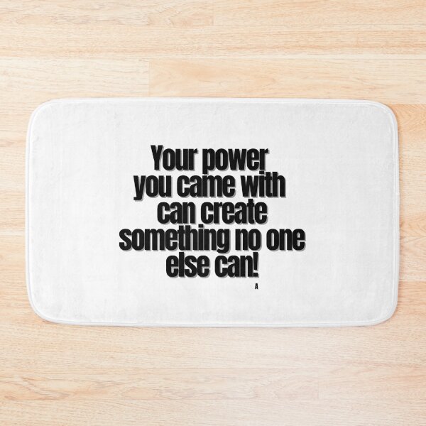 Item preview, Your power you came with can create something no one else can! designed and sold by Finds.