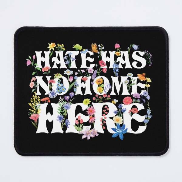 Item preview, Hate Has No Home Here designed and sold by kjanedesigns.