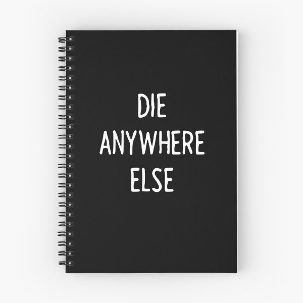 Item preview, Die Anywhere Else designed and sold by Smolt-draws.