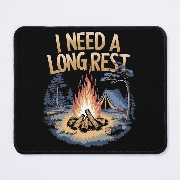 Item preview, I need a long rest - Campfire - Camping designed and sold by JansenGS.