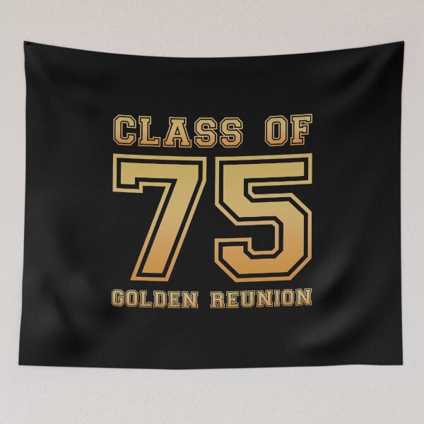 Item preview, Class of 75 1975 class reunion 50th golden reunion designed and sold by NaughtyGoose.