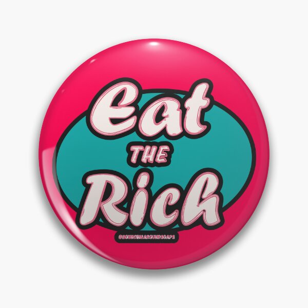 Artikelvorschau, Eat The Rich • Handskizzierte Protestgrafik entworfen und verkauft von Bouncing Around Soaps.
