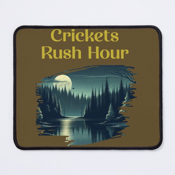 Item preview, Crickets rush hour designed and sold by Shirt Shack.