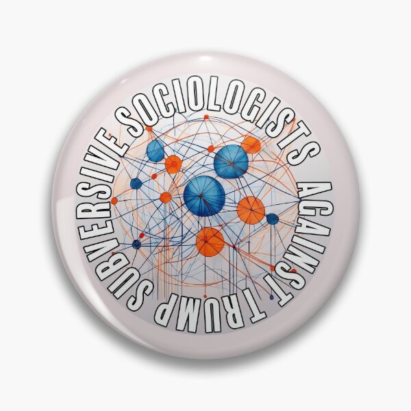 Item preview, Subversive Sociologists Against Trump designed and sold by irregulargoods.