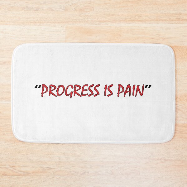 Item preview, "progress is pain" designed and sold by Positive Mindzet!.
