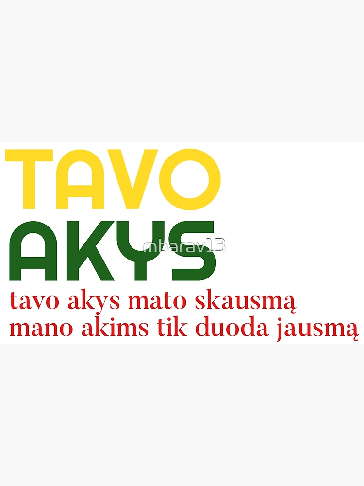 Thumbnail 3 of 3, Poster, Tavo Akys designed and sold by mbarav13.