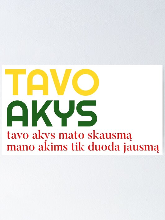 Thumbnail 1 of 3, Poster, Tavo Akys designed and sold by mbarav13.