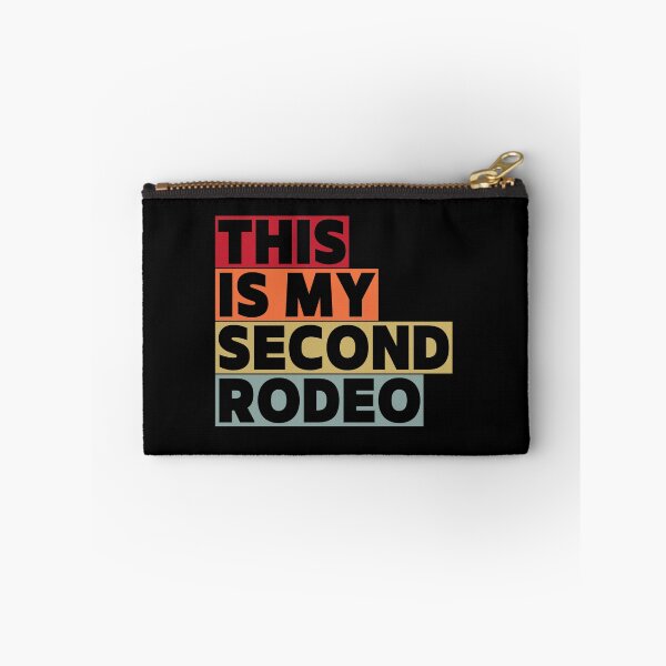 Item preview, This Is My Second Rodeo Funny Sarcastic  designed and sold by VibeTwist.