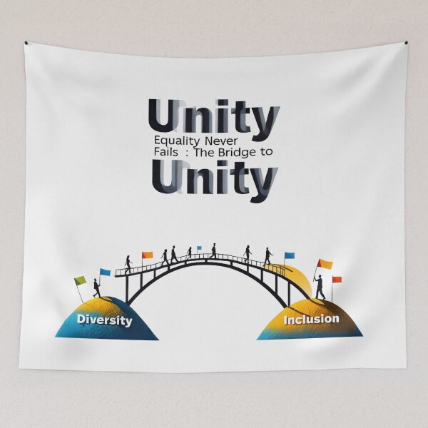 Item preview, Unity Bridge – Equality Never Fails: Diversity to Inclusion 2025 designed and sold by AnnDesignStudio.