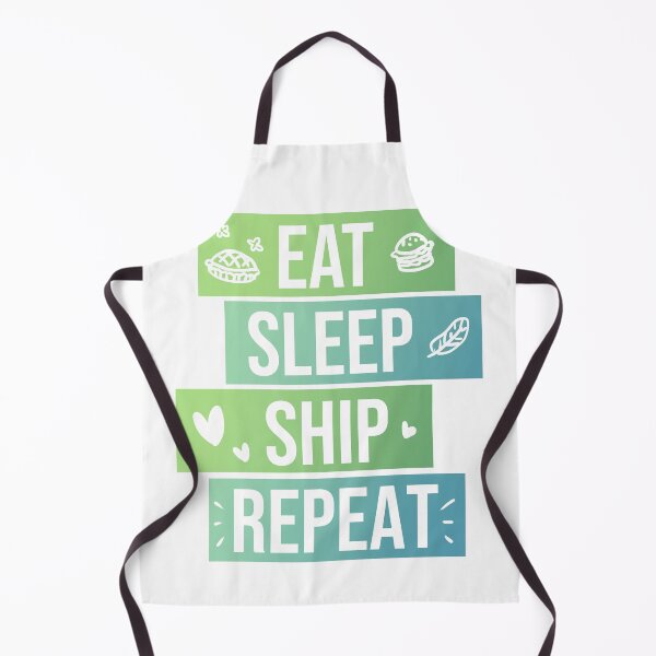 Item preview, Eat Sleep Ship Repeat designed and sold by Melle-OtterWise.