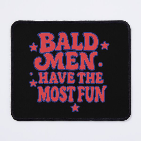 Item preview, Bald Men Have the Most Fun | Retro Bold Humour designed and sold by TeesNtotes.