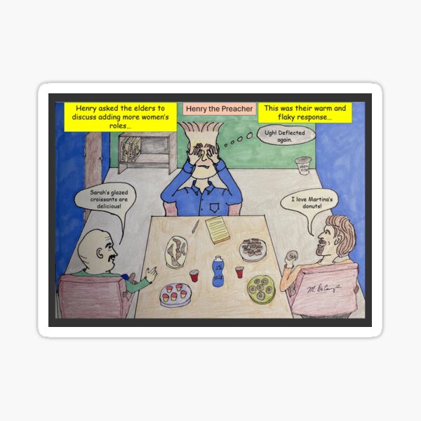 Henry the Preacher Tries to Expand Women's Roles Sticker