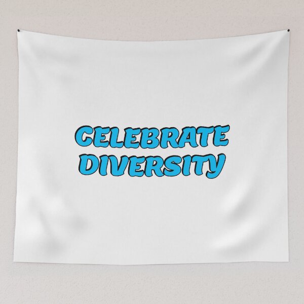 Item preview, CELEBRATE DIVERSITY designed and sold by Inspirationmotivation.