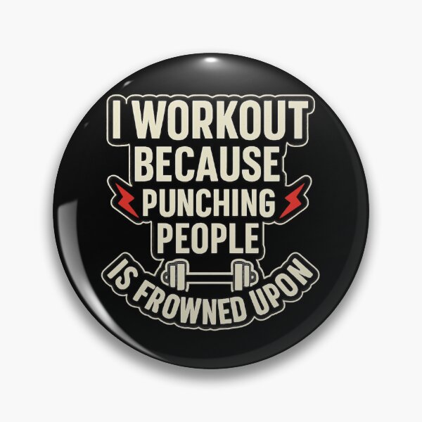 Item preview, I Workout Because Punching People Is Frowned Upon designed and sold by TeesNtotes.