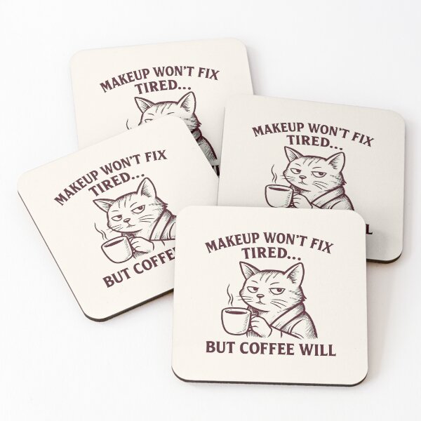 Item preview, Makeup Won't Fix Tired... But Coffee Will - Funny Matching Couple designed and sold by DemureArtsy.
