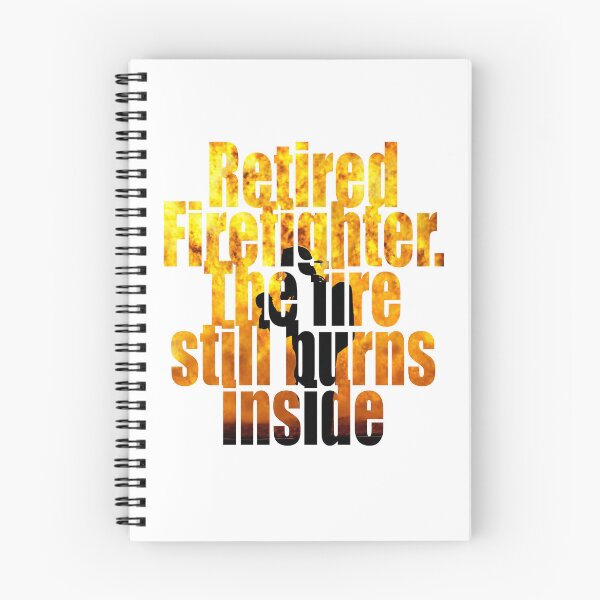 Item preview, Retired Firefighter The Fire Still Burns Inside Retirement Essential T-Shirt designed and sold by SunflakeStudio.