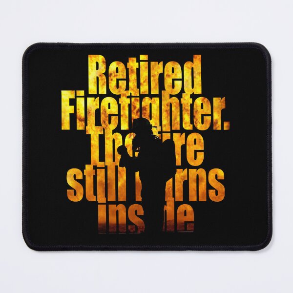 Item preview, Retired Firefighter The Fire Still Burns Inside Retirement Essential T-Shirt designed and sold by SunflakeStudio.