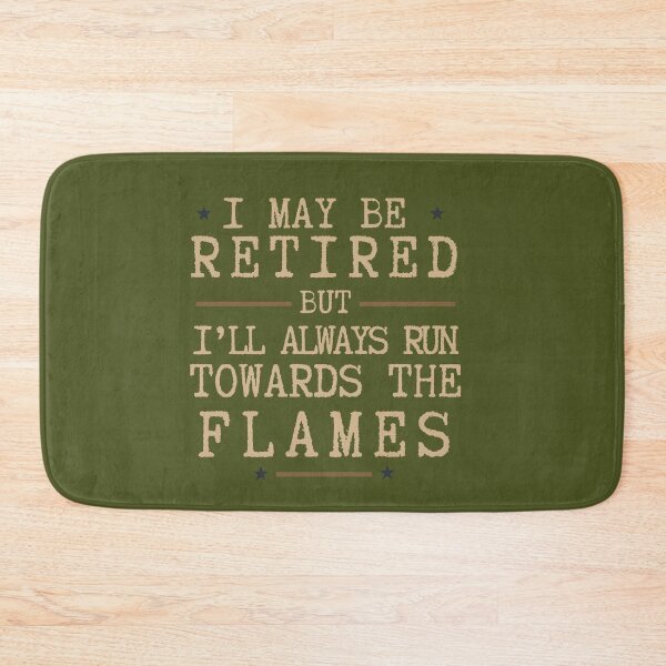 Item preview, I May Be Retired but I'll Alaways Run Towards The Flames Retirement Essential T-Shirt designed and sold by SunflakeStudio.