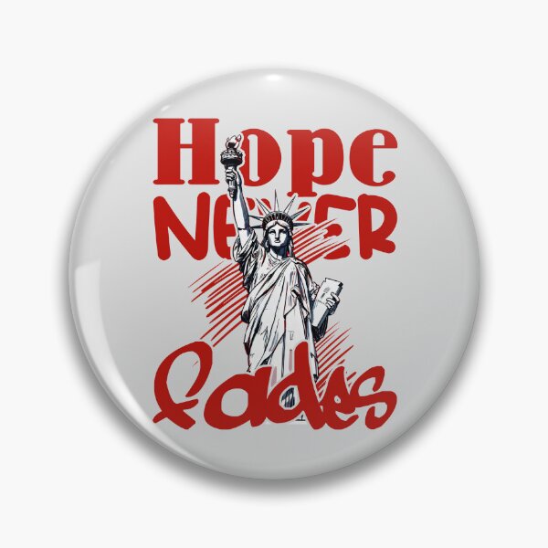 Item preview, Hope NEVER Fades With Liberty Strength Red Letters designed and sold by SplashTastic.