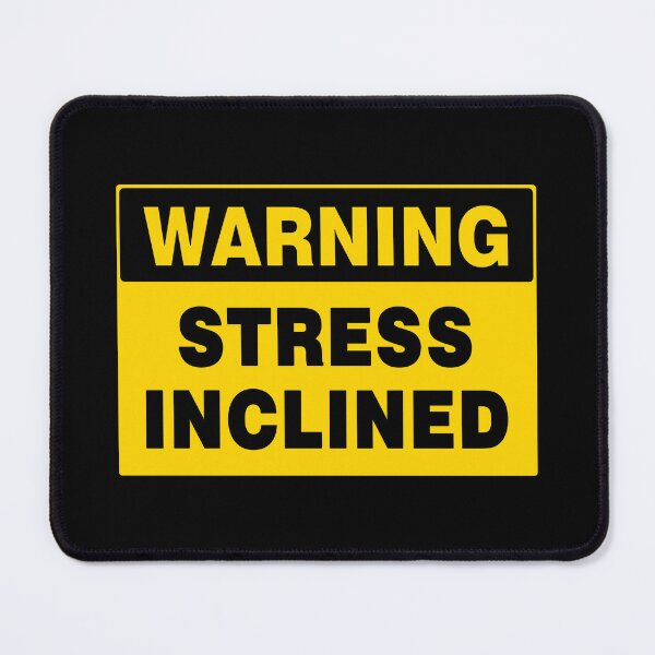 Item preview, WARNING SIGN, STRESS INCLINED, INDUSTRIAL SIGNAGE, QUIRKY designed and sold by AASparksDesigns.