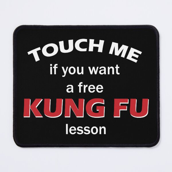 Item preview, Touch me if you want a free Kung Fu lesson designed and sold by Okamiruko.