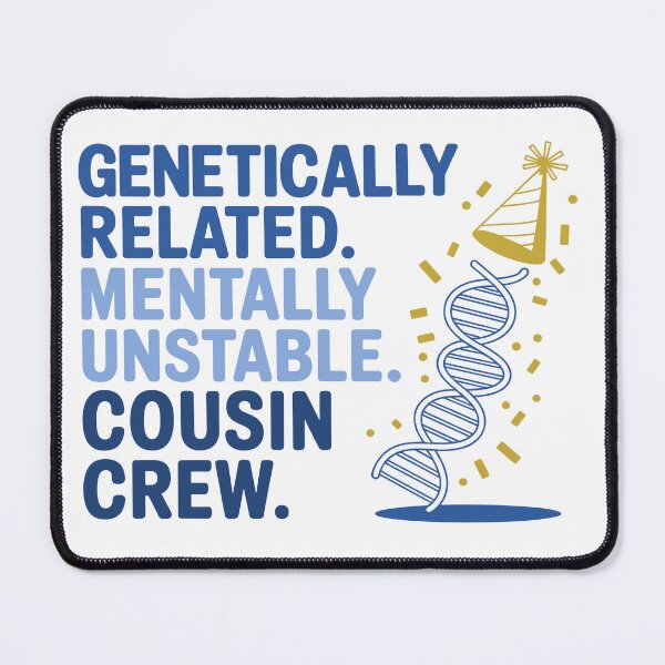 Item preview, Cousin Crew DNA Party Humor Design designed and sold by theartfulaspie.