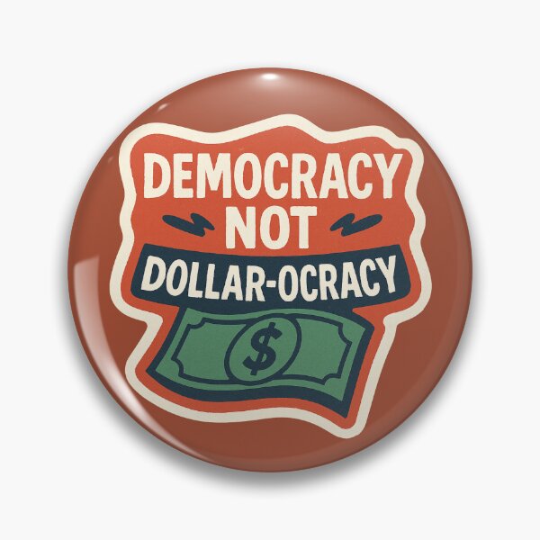 Item preview, Ban Corporate Lobbying - Democracy, Not Dollar-ocracy designed and sold by ZibiArt.
