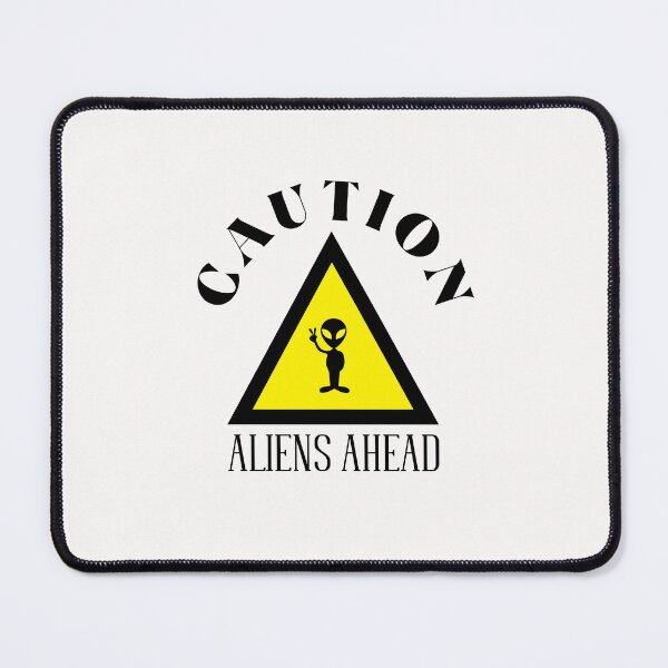 Item preview, Caution Aliens Ahead designed and sold by Sartoris Art.