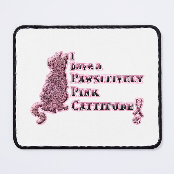 Item preview, Cat Lovers "Pawsitively Pink Cattitude" for Breast Cancer designed and sold by PinkWinkDesigns.