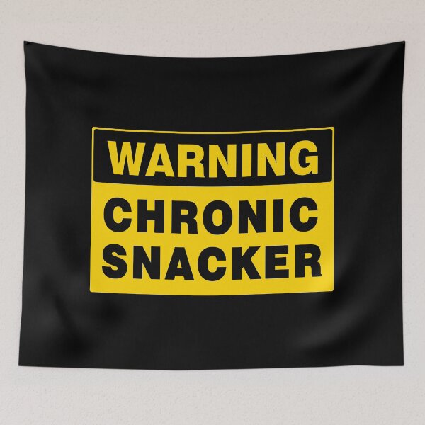 Item preview, WARNING SIGN, CHRONIC SNACKER, NOVELTY SIGNAGE, QUIRKY designed and sold by AASparksDesigns.