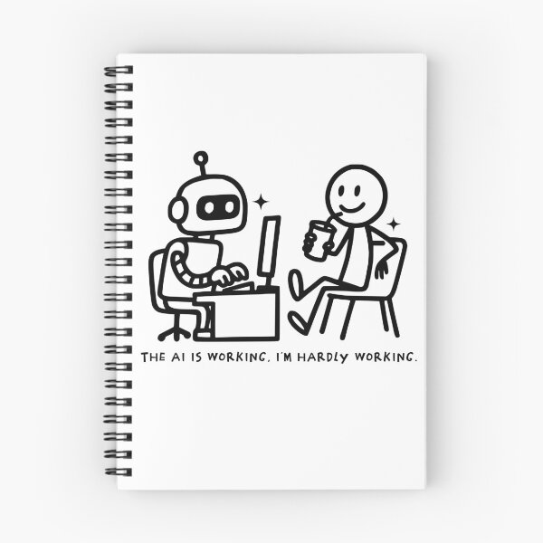 Item preview, The AI Is Working, I'm Hardly Working – Tech Humor Design designed and sold by Honominu.