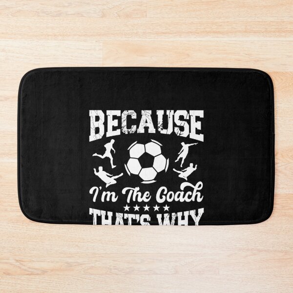 Item preview, Because I'm The Coach That's Why Soccer designed and sold by SakuraPxl.